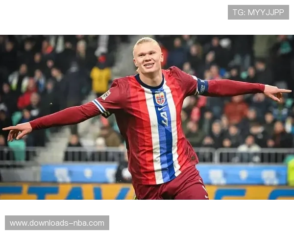 挪威世预赛迎战爱沙尼亚，哈兰德近5场8球状态火热